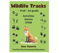 Wildlife Tracks PreK - 1 Learning Adventure: Identify 15 Animal Footprints (Wildlife Activity Books For Kids)