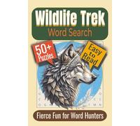 Wildlife Trek Word Search Puzzle Book: Puzzles Featuring Animals, Ocean Life, and Nature Wonders