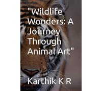 "Wildlife Wonders: A Journey Through Animal Art"