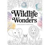 Wildlife Wonders: An Adult Animal Coloring Book