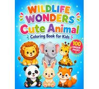 “Wildlife Wonders: Cute Animal Coloring Book for Kids”(Ages 4-8): “Adorable Wild Animals, Fun Activity Scenes & Easy Coloring Pages for Kids Ages 4-8” (“Wild Animal Adventures Coloring Series”)