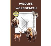 Wildlife Word Search: 6x9 inches, 125 pages | 600+ Words | Perfect Puzzle Book for Relaxation, Outdoor Lovers, and Wildlife Fans