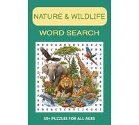 Wildlife Word Search Adventure: Animal Word Search Puzzle Book for Adults and Seniors Featuring Wildlife, Birds, Marine Animals, Ocean Creatures and More | 50+ Puzzles | 6" x 9" Edition