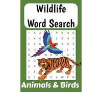 Wildlife Word Search: animals and birds themed puzzles, 55 Puzzles, gift for nature lovers
