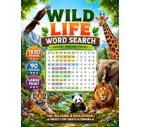 Wildlife Word Search Book for Adults : Bold and Easy Edition: 1800 Words Relaxing Large Print Puzzles Featuring Wild Animals, Mammals, Forest Life, ... Species, Birds, Reptiles & Nature Adventures