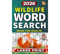 Wildlife Word Search Book for Adults: Explore Wild Animals, Nature & the Great Outdoors with Relaxing Word Find Puzzles