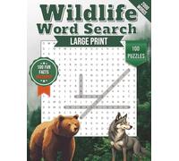 Wildlife Word Search Book for Adults: Large Print Puzzles for Adults and Seniors to Relax with Big Word Finds and Fun Facts About Animals from Around the Globe (Themed Word Search Books)