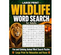 Wildlife Word Search for Adults: Fun and Calming Animal Word Search Puzzles | Large Print for Relaxation and Focus