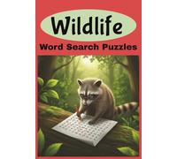 Wildlife Word Search: Nothing but Nature's Animals to find in 55 puzzles | fun, educational