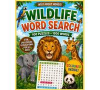 Wildlife Word Search Puzzle Book: 100 Fun Animal-Themed Puzzles with 1,500 Words for Kids, Teens, Adults, Seniors and Wildlife Lovers - Full-Colour Interior