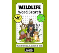 Wildlife Word Search Puzzle Book: 50+ Fun & Easy-to-Read Puzzles Exploring Animals, Habitats & The Natural World, Gift for Wildlife Lovers & Nature Enthusiasts, Adults, Seniors & Teens