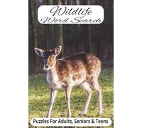 Wildlife Word Search Puzzle Book: 50+ Puzzles Celebrating Animals, Habitats, and the Wonders of Nature - Fun for All Ages