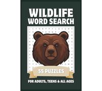 Wildlife Word Search Puzzle Book: Animals, Nature & Wild Creatures | Easy to Read for Adults, Teens & All Ages | 55 Puzzles with Solutions | Gifts for Animal Lovers | 6x9, 110 Pages