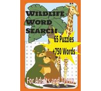 Wildlife Word Search Puzzle Book: Easy to Read Print about Wildlife, Nature, Animals, Environments and More │6 x 9 Inches, 130 pages │ 65 Puzzles . . . Great for Vacation, Holidays, and Relaxation