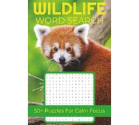 Wildlife Word Search Puzzle Book: Relaxing Easy Animal Themed Puzzles Featuring Forest, Ocean, and Safari Wildlife | Perfect Gift for Animal and Nature Lovers