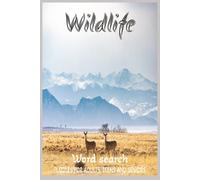 Wildlife Word Search Puzzle Book: Word Searches with Easy to Read Print about Wildlife | 6x9 inches, 110 pages | 50+ puzzles ... Gift for Vacations, Holidays and Free Times