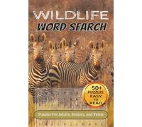 Wildlife Word Search Puzzle Book: Word Searches with Easy to Read Print about Wildlife, Animals, Nature, and More | 6x9 inches, 110 Pages | 50+ ... Gift for Vacations, Holidays and Free Times.