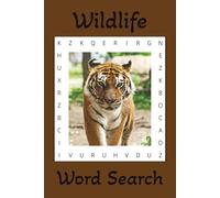Wildlife Word Search Puzzle Book: Word Searches with Easy to Read Print About Wildlife, Animals, Nature and more [6x9, 110 pages] 50+ Puzzles…Gifts for Vacations, Holidays, and Free Times