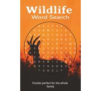 Wildlife Word Search Puzzle Book: Word Searches with Easy To Read Print about Wildlife, Animals, Nature and More | 6x9inches, 110 Pages | 50+ Puzzles, Gift for Vacations, Holidays or Animal Lovers