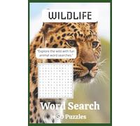 Wildlife Word Search Puzzle Book: Word Searches with Easy to Read Print about Wildlife, Wild Animals, Fauna and More | 6x9 inches, 110 pages | +50 ... Gift for Vacations, Holidays and Free Times