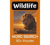 Wildlife Word Search Puzzle Book: Word Searches with Easy to Read Print about Wildlife, Wild animals, Jungle animals and more | 6x9 inches, 110 pages ... for Vacations, Holidays and Free Times
