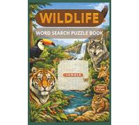 Wildlife Word Search Puzzle Book: Word Searches with Easy-to-Read Print Featuring Wildlife, Jungle Animals, Forest Creatures, and More | 6x9 inches, ... … Gift for Vacations, Holidays and Free Times