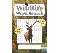 Wildlife Word Search Puzzle: Take a Trip around the Explore the Worlds Wildlife | 6x9 Inches, 110 Pages | 50+ Puzzles | Solutions Included