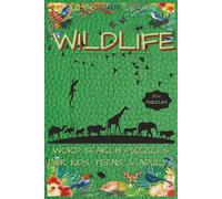 Wildlife Word Search Puzzles: Word Searches with Easy To Read Print about Wildlife, Animals, Insects and More! | 50+ Puzzles 6x9 | ... Great Gift for Vacations, Travel, or At-Home Times