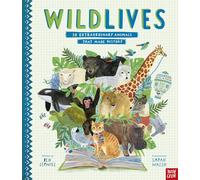 WildLives: 50 Extraordinary Animals that Made History: 50 extraordinary animals that made history (Inspiring Lives)