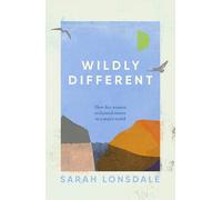 Wildly different: How five women reclaimed nature in a man's world
