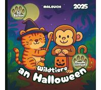 Wildtiere an Halloween - Malbuch 2025 - Einfacher Doodle-Stil: 50 Seiten mit Wildtieren bereit für Süßes oder Saures