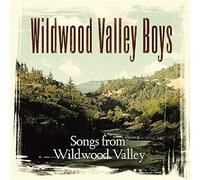 Wildwood Valley Boys - Songs from Wildwood Valley