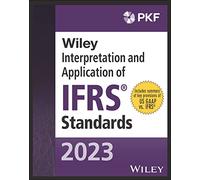 Wiley 2023 Interpretation and Application of IFRS Standards (Wiley Regulatory Reporting)