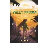 Wiley Kroom: The Wild One