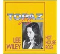 Wiley, Lee - Hot House Rose