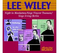 Wiley,Lee - Night in Manhattan/Sings Vincent Youmans/Sings Irving Berlin