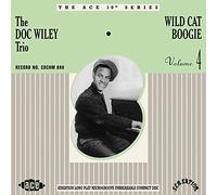 Wiley,Doc Trio - Wild Cat Boogie: the Complete Sensation Recordings