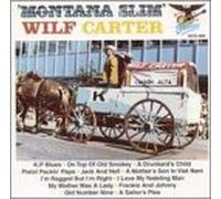 Wilf Carter - Montana Slim