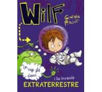 Wilf i la invasió extraterrestre