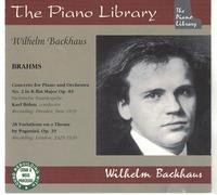 Wilhelm Backhaus Brahms: Piano Concerto No. 2; Paganini Variations