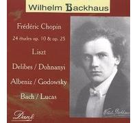 Wilhelm Backhaus - Chopin;Etudes 24 Op 10 & Op 25 1928;Liszt: Liebestraum N 3;Tango;Pastorale