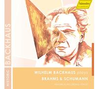 Wilhelm Backhaus joue Brahms & Schumann