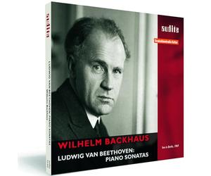 Wilhelm Backhaus - Ludwig van Beethoven: Piano Sonatas | Wilhelm Backhaus