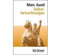 Wilhelm Capelle Jörg Fündlin Selbstbetrachtungen (Kröners Taschenaus (Tapa dura)