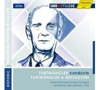 Wilhelm Furtwängler - FURTWÄNGLER CONDUCTS FURTWÄNGLER & BEETHOVEN