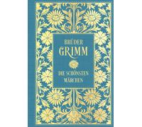 Wilhelm Grimm J Brüder Grimm: Die schönsten Märchen: Mit Illustratio (Tapa dura)