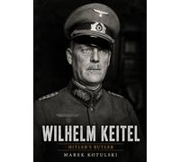 Wilhelm Keitel (Faces of World War II)