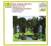 Wilhelm Kempff - Bach: English Suite No.3; Capriccio BWV 922 / Transcriptions for Piano