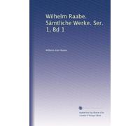 Wilhelm Raabe. Sämtliche Werke. Ser. 1, Bd 1: Volume 11