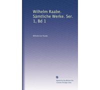 Wilhelm Raabe. Sämtliche Werke. Ser. 1, Bd 1: Volume 17